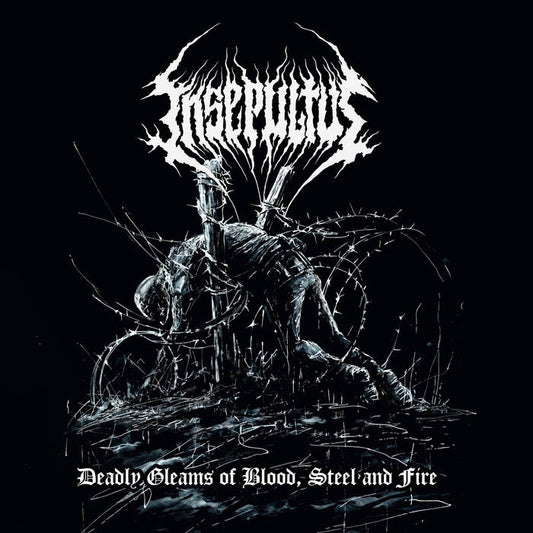 Insepultus - Deadly Gleams of Blood, Steel and Fire CD