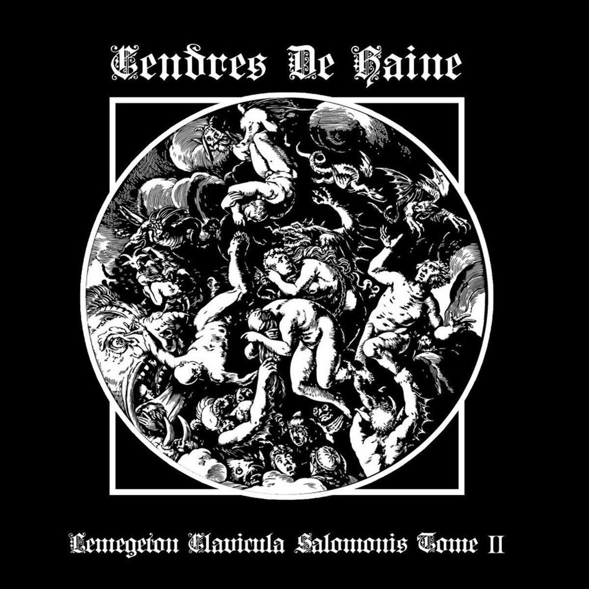 Cendres De Haine - Lemegeton Clavicula Salomonis Tome II CD